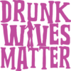 105588-drunk-wives-matter